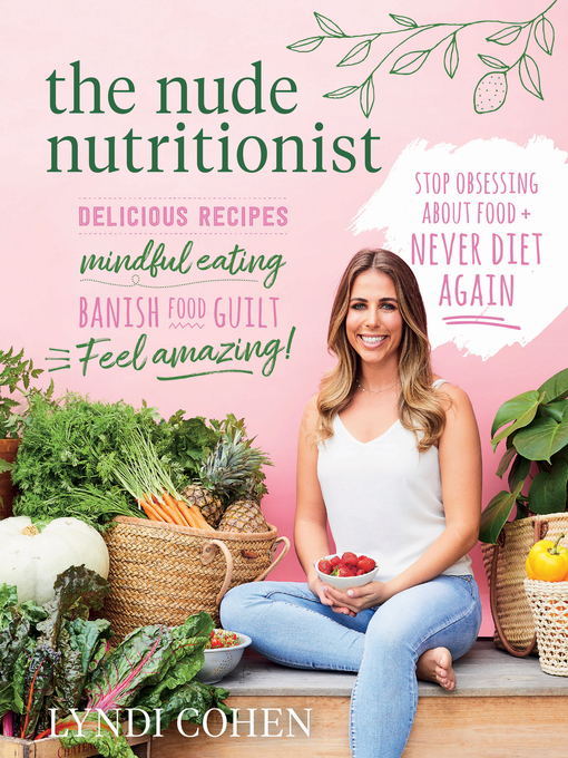 Title details for The Nude Nutritionist by Lyndi Cohen - Wait list